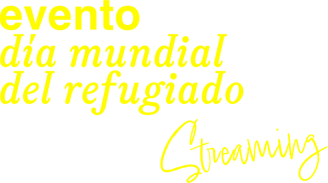 Evento día mundial del refugiado - Streaming